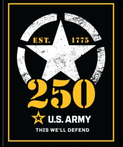 12 1/2" X 16" U.S ARMY 250TH THIS WE'LL DEFEND EST 1775 METAL SIGN