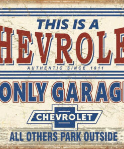 16" X 12 1/2" TIN SIGN THIS IS A CHEVROLET ONLY GARAGE METAL SIGN NEW