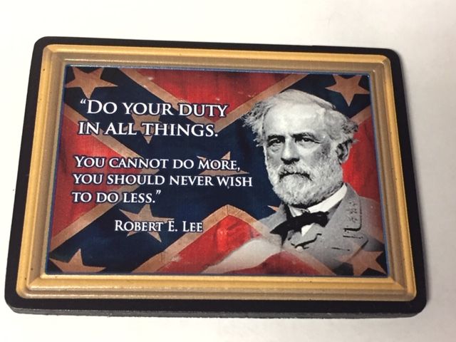 ROBERT E. Lee Quote Magnet - Do Your Duty In All Things... - Gettysburg  Souvenirs & Gifts