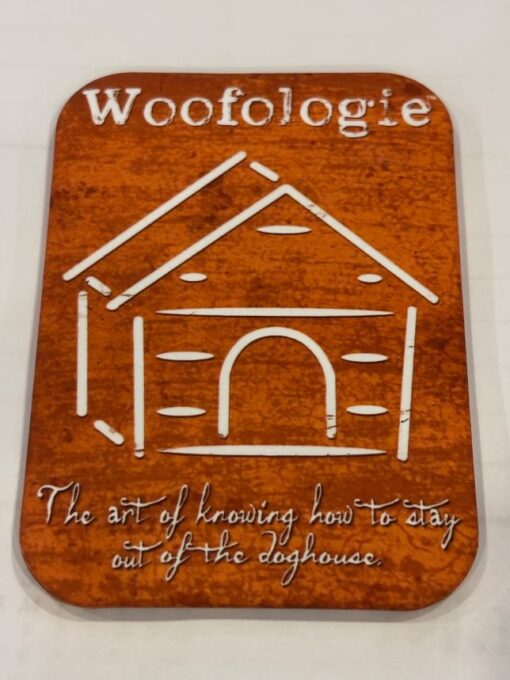 WOOFOLOGIE ART OF STAYING OUT OF DOG HOUSE MAGNET 2.5” X 3.5” ROUNDED CORNERS
