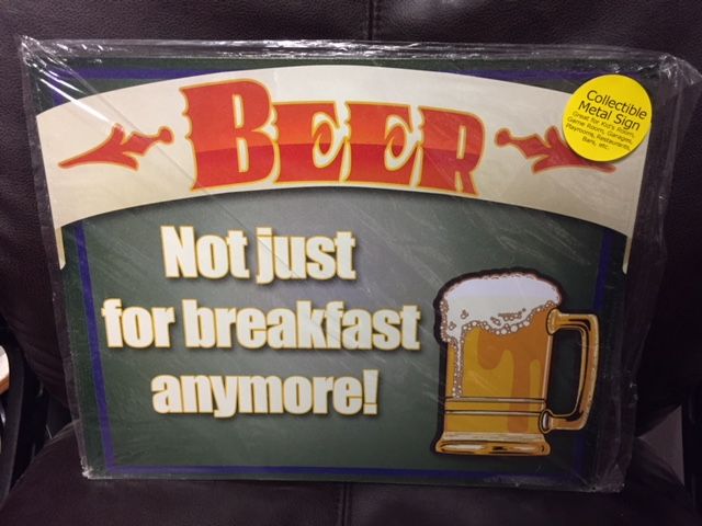 12 X 15 Tin Sign Beer Not Just For Breakfast Anymore Metal Sign Gettysburg Souvenirs And Ts
