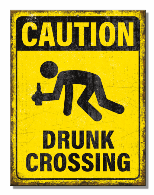 8 1/4" X 10 3/4" TIN SIGN CAUTION DRUNK CROSSING METAL SIGN NEW