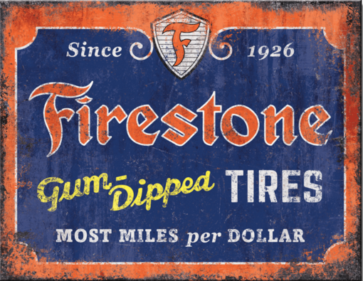 16" X 12 1/2" FIRESTONE GUM DIPPED TIRES MOST MILES PER DOLLAR METAL SIGN NEW