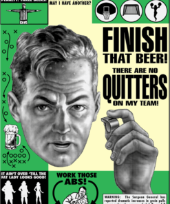 12 1/2" X 16" TIN SIGN FINISH THAT BEER NO QUITTERS ON MY TEAM METAL SIGN NEW