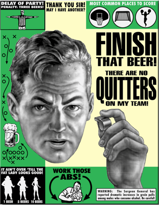 12 1/2" X 16" TIN SIGN FINISH THAT BEER NO QUITTERS ON MY TEAM METAL SIGN NEW
