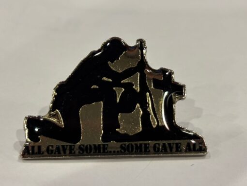 ALL GAVE SOME SOME GAVE ALL MILITARY LAPEL PIN NEW