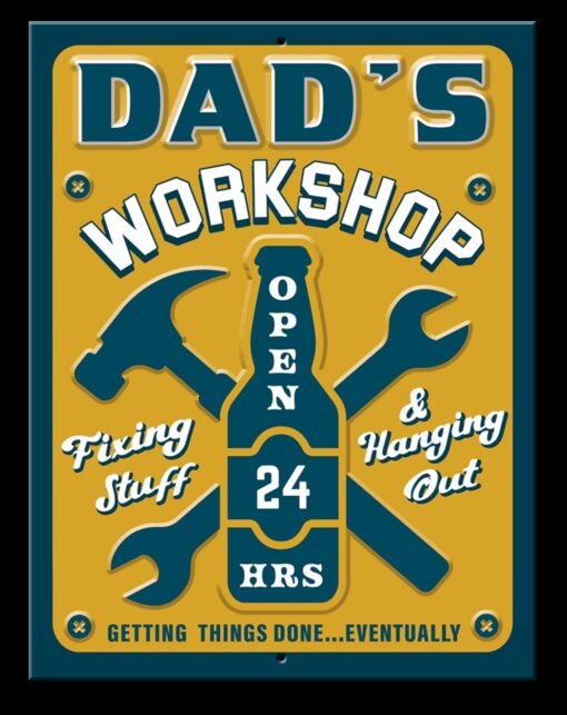 8 1/4" X 10 3/4" DAD'S WORKSHOP OPEN 24 HOURS METAL SIGN NEW