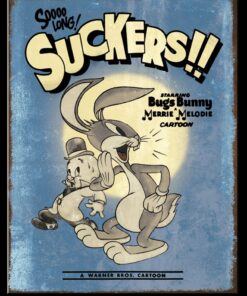 12" X 16" SO LONG SUCKERS BUGS BUNNY & PORKY PIG MERRIE MELODIE METAL SIGN NEW