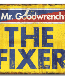 16" X 12 1/2" MR GOODWRENCH THE FIXER METAL SIGN NEW