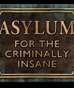 10 3/4" X 8 1/4"  TIN SIGN ASYLUM FOR THE CRIMINALLY INSANE METAL SIGN NEW